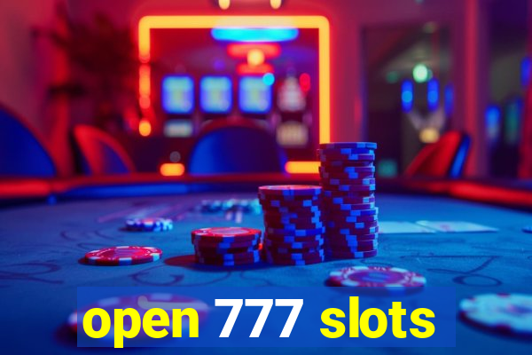 open 777 slots